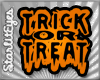*Trick or Treat Sign*