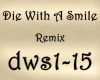 Die With A Smile