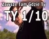 Zawsze Tam Gdzie Ty