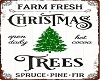 Fram Fresh Trees Sign
