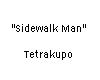 "Sidewalk Man"