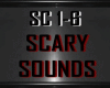 SCARY SOUNDS