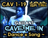 ! Cave Me In - Gallant