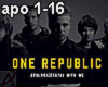 One Republic- Apologize