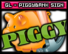 [GL] Piggy Bank Sign