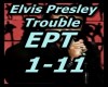 Elvis Presley Trouble