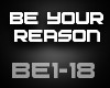 !F! Be Your Reason PT.2