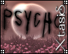 ❦Psycho sign