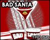 !T Bad Santa Pants Rl