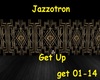 Jazzotron Get Up