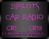 C! 21 Pilots Car Radio