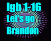 Let's go Brandon