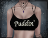 ! Puddin'