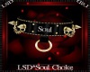 LSD*Soul Choke