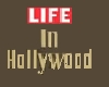 Life In Hollywood