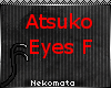 Atsuko Eyes F