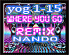Where You Go..RMX