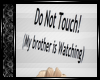 Dont Touch |SIGN|