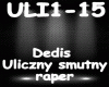 Dedis Uliczny Smutny Rap