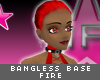 rm -rf Fire Bangless Bas