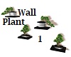 Wall Plants 1
