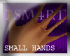 [2S] Small Hands