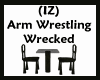 (IZ) Arm Wrestling Wreck