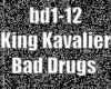 King Kavalier - Bad Drug