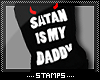 ~N~ Satan is my Daddy