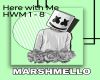 Here with Me