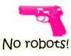 [MS] No robots allowed!