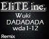Wuki - DADADADA - Remix