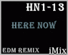 ♪ Here_Now_EDM