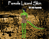 Female Lizard Skin