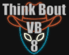 Think Bout VB8