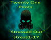 21 Pilots - Stressed Out