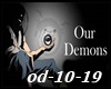 ♠S♠ Our Demons