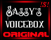 !S! SASSY'S VOICEBOX