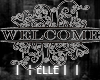 *Elle* Welcome