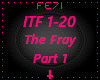 [F] The Fray - Part 1