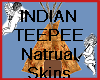 Indian Teepee Natural