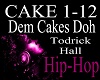 *cake - Dem Cakes Doh