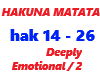 HAKUNA MATATA /Deepty