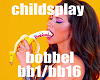Childsplay - Bobbel