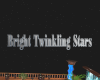 Bright Twinkling Stars