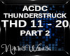 !THD THUNDERSTRUCK P2