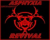 ASPHYXIA revival pt2