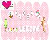 ~WELCOME SIGN~