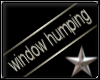 *mh* Window Hump sign
