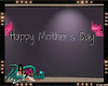 *D* Mother's Day Sign
